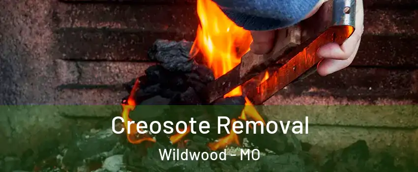  Creosote Removal Wildwood - MO