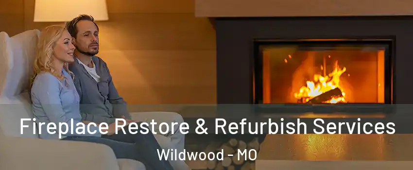  Fireplace Restore & Refurbish Services Wildwood - MO